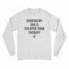 Hugging My Dog Is Cheaper Than Therapy Long Sleeve T-Shirt