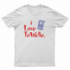 I Love Towelie T-Shirt