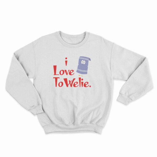 I Love Towelie Sweatshirt