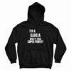 I'm A Garcia What's Your Super Power Hoodie