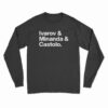 Ivarov And Minanda And Castolo Long Sleeve T-Shirt