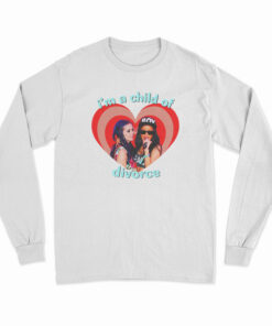 Katy Perry Rihanna I’m A Child Of Divorce Long Sleeve T-Shirt