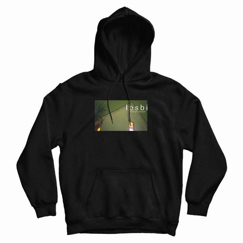 Lesbi Antransexual Hoodie