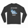 Love This Animal The Slut Long Sleeve T-Shirt