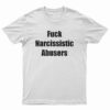 Maggie Lindemann Fuck Narcissistic Abusers T-Shirt