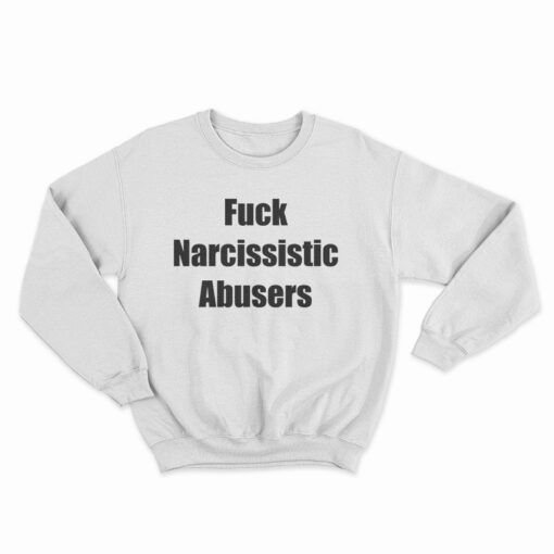 Maggie Lindemann Fuck Narcissistic Abusers Sweatshirt