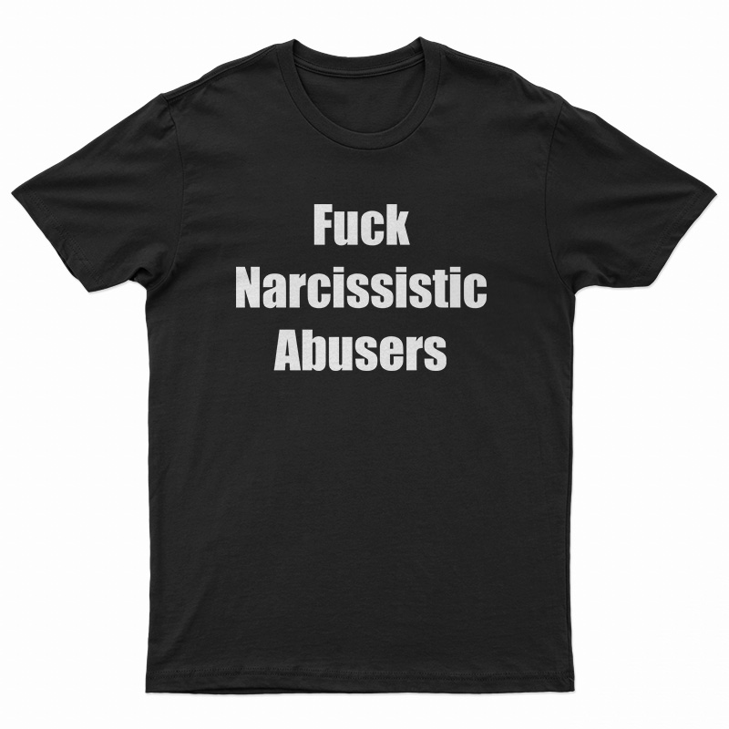 Maggie Lindemann Fuck Narcissistic Abusers T-Shirt