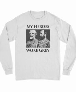 My Heroes Wore Grey Long Sleeve T-Shirt