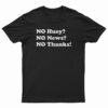 No Huey No News No Thanks T-Shirt