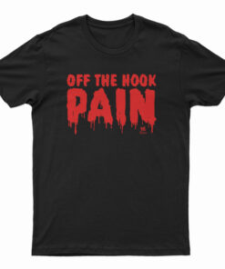 Off The Hook Pain Brock Lesnar T-Shirt