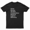 Order Design Tension Composition Balance Light And Harmony T-Shirt