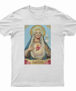 Saint Dolly Parton T-Shirt