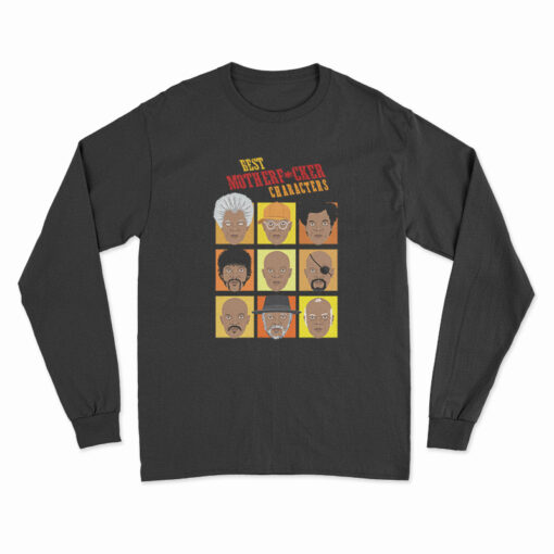 Samuel L Jackson Best Motherfucker Characters Long Sleeve T-Shirt