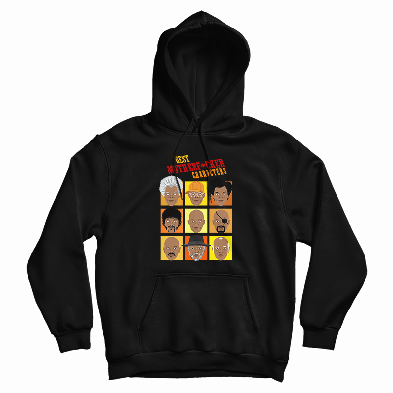Samuel L Jackson Best Motherfucker Characters Hoodie