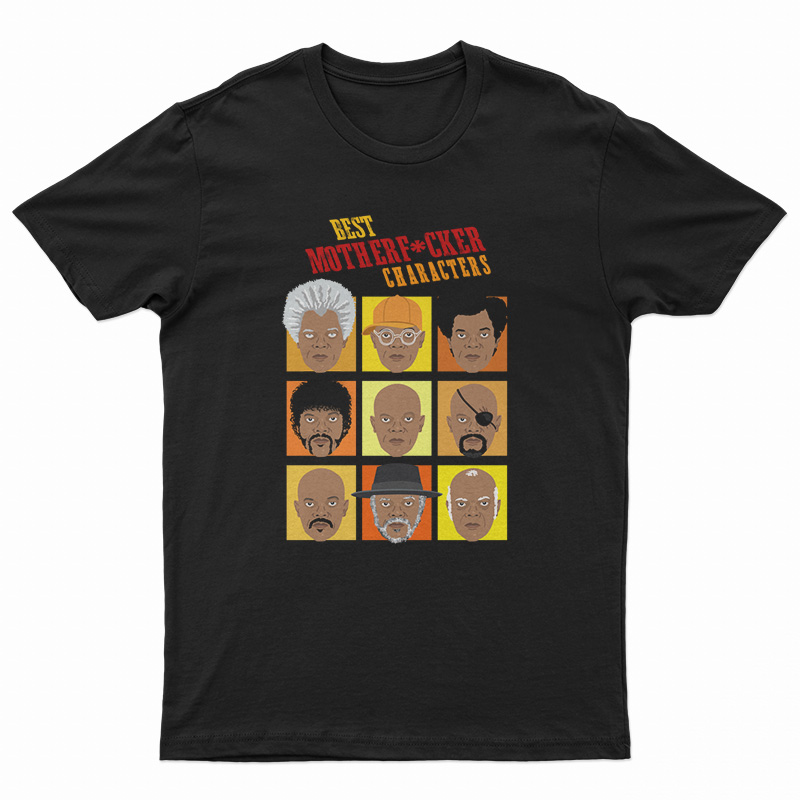 Samuel L Jackson Best Motherfucker Characters T-Shirt