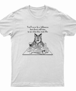 See What They Taste Like T-Shirt
