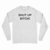 Mr Show David Cross Shut Up Bitch Long Sleeve T-Shirt