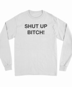 Mr Show David Cross Shut Up Bitch Long Sleeve T-Shirt