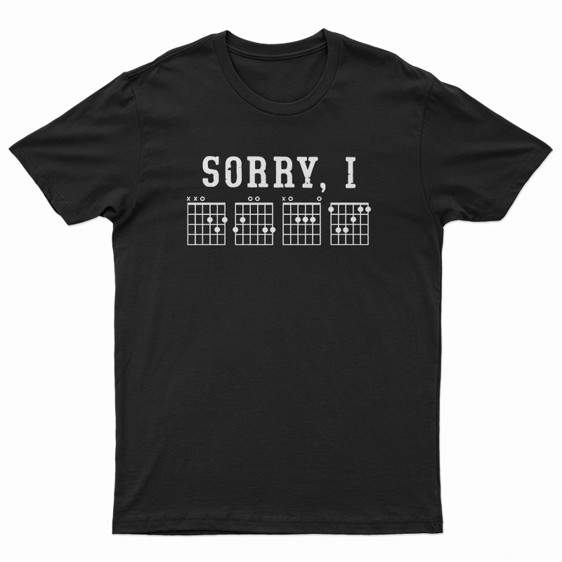Sorry I-DGAF Hidden Message Guitar Chords For Lover T-Shirt