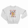 Spice Grohls Funny Sweatshirt