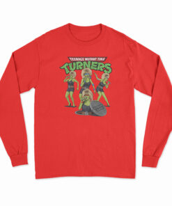 Teenage Mutant Tina Turners Long Sleeve T-Shirt