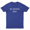 The Dani Smith Go Jackets Baby T-Shirt