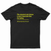 The Macaroni And Cheese Is More Important Than The Turkey T-Shirt