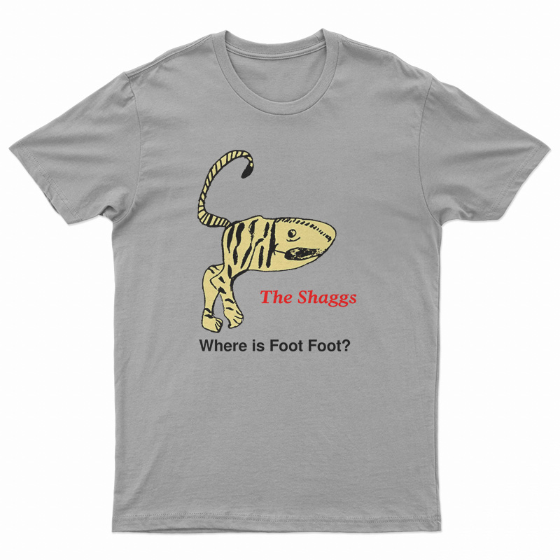 The Shaggs Where Is Foot Foot T-Shirt