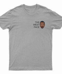 The West Face Kanye West T-Shirt