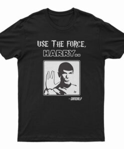 Use The Force Harry Gandalf T-Shirt