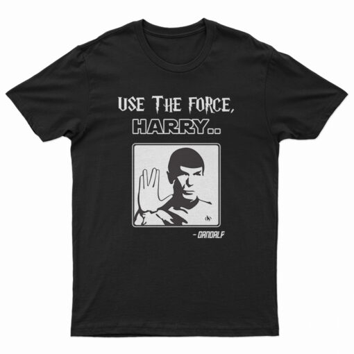 Use The Force Harry Gandalf T-Shirt