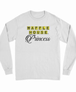 Waffle House Princess Long Sleeve T-Shirt