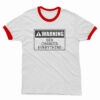 Warning Sex Changes Everything Ringer T-Shirt