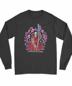 Warren Lotas If You Intend To Die You Can Do Anything Long Sleeve T-Shirt