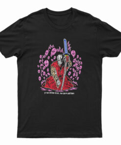 Warren Lotas If You Intend To Die You Can Do Anything T-Shirt