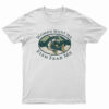 Women Want Me Fish Fear Me T-Shirt