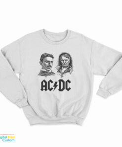 ACDC Nikola Tesla Thomas Edison Science Sweatshirt