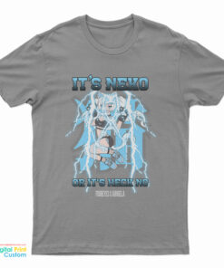 猫*い様 Meltgear haibane shirt Ahhgela X It's Neko Or It's Heck No T-Shirt