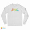 Be Gay Do Crime Rainbow Long Sleeve T-Shirt