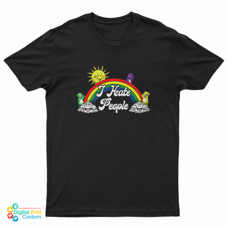 Bear Rainbow I Hate People T-Shirt