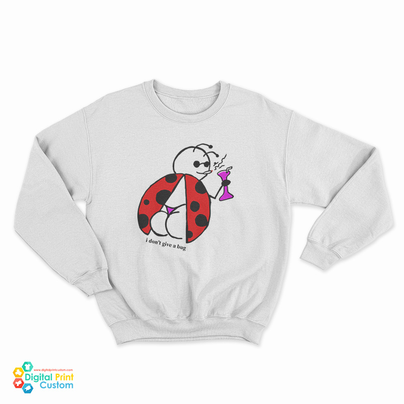 Bee's I Don't Give A Bug Sweatshirt