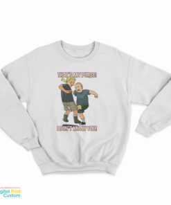 Bobby Hill That’s My Purse King Of The Hill Sweatshirt