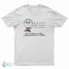 Boys Are Stupid Throw Rocks At Them T-Shirt