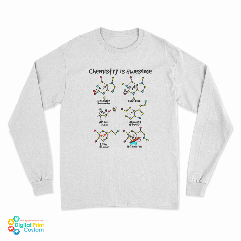 Chemistry Is Awesome Long Sleeve T-Shirt