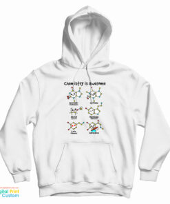 Chemistry Is Awesome Hoodie