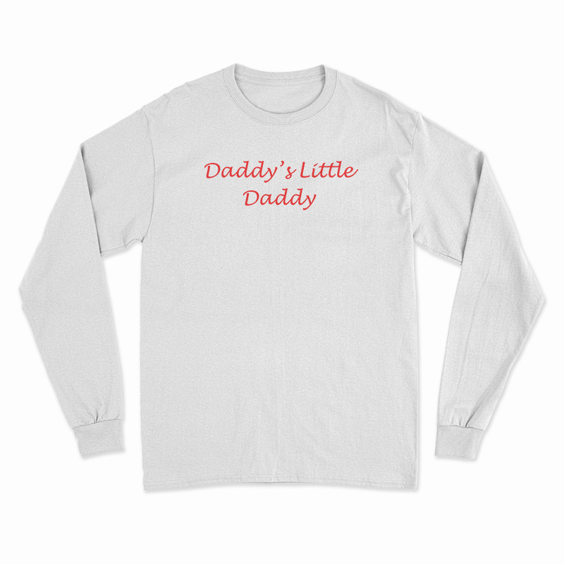 Daddy's Little Daddy Long Sleeve T-Shirt