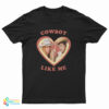 Haylor Cowboy Like Me T-Shirt