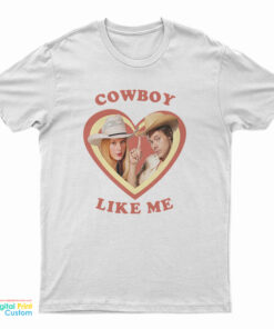 Haylor Cowboy Like Me T-Shirt