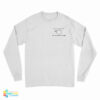 Here's My Cup Of Care Oh Look It's Fucking Empty Long Sleeve T-Shirt