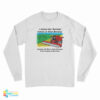 I Always Say Morning Instead Of Good Morning Long Sleeve T-Shirt